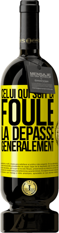 49,95 € Envoi gratuit | Vin rouge Édition Premium MBS® Réserve Celui qui suit la foule, la dépasse généralement Étiquette Jaune. Étiquette personnalisable Réserve 12 Mois Récolte 2016 Tempranillo