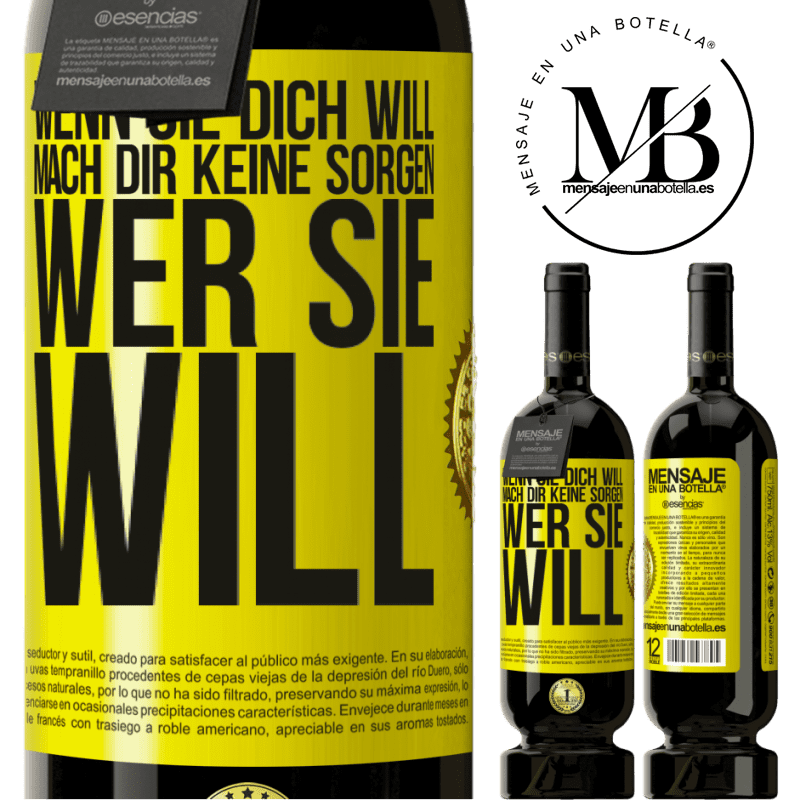 49,95 € Kostenloser Versand | Rotwein Premium Ausgabe MBS® Reserve Wenn sie dich liebt, mach dir keine Sorgen wer sie liebt Gelbes Etikett. Anpassbares Etikett Reserve 12 Monate Ernte 2014 Tempranillo