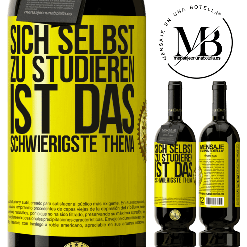 29,95 € Kostenloser Versand | Rotwein Premium Ausgabe MBS® Reserva Sich selbst zu studieren ist das schwierigste Thema Gelbes Etikett. Anpassbares Etikett Reserva 12 Monate Ernte 2014 Tempranillo