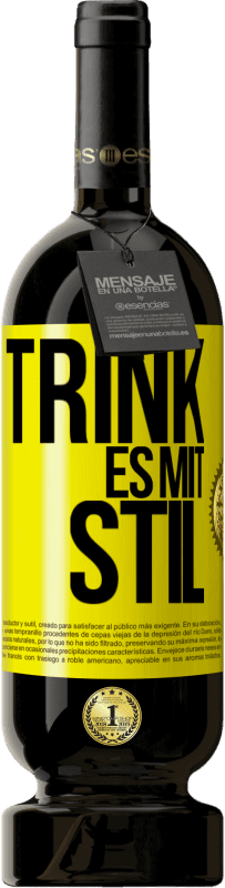 49,95 € | Rotwein Premium Ausgabe MBS® Reserve Trink es mit Stil Gelbes Etikett. Anpassbares Etikett Reserve 12 Monate Ernte 2014 Tempranillo