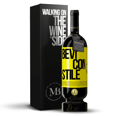 «Bevi con stile» Edizione Premium MBS® Riserva