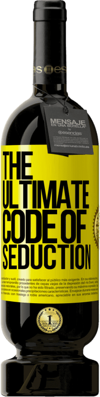 «The ultimate code of seduction» Edizione Premium MBS® Riserva