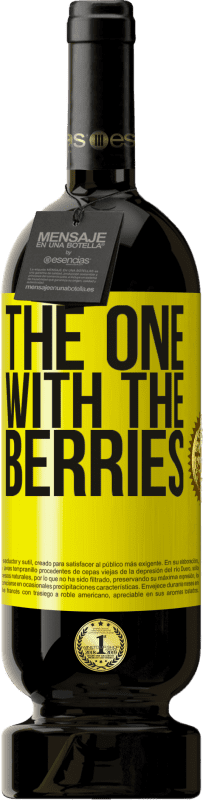49,95 € | Vino Tinto Edición Premium MBS® Reserva The one with the berries Etiqueta Amarilla. Etiqueta personalizable Reserva 12 Meses Cosecha 2014 Tempranillo