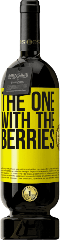 49,95 € | Rotwein Premium Ausgabe MBS® Reserve The one with the berries Gelbes Etikett. Anpassbares Etikett Reserve 12 Monate Ernte 2014 Tempranillo