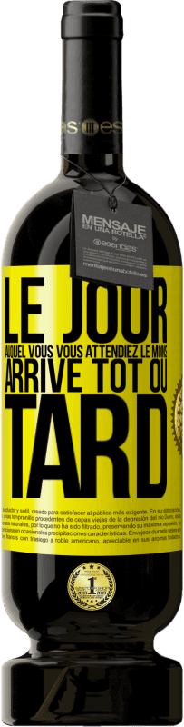 49,95 € Envoi gratuit | Vin rouge Édition Premium MBS® Réserve Le jour auquel vous vous attendiez le moins, arrive tôt ou tard Étiquette Jaune. Étiquette personnalisable Réserve 12 Mois Récolte 2016 Tempranillo