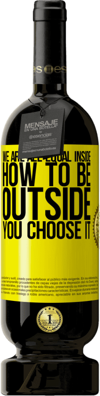 49,95 € 送料無料 | 赤ワイン プレミアム版 MBS® 予約する 私たちはすべて平等です 黄色のラベル. カスタマイズ可能なラベル 予約する 12 月 収穫 2016 Tempranillo