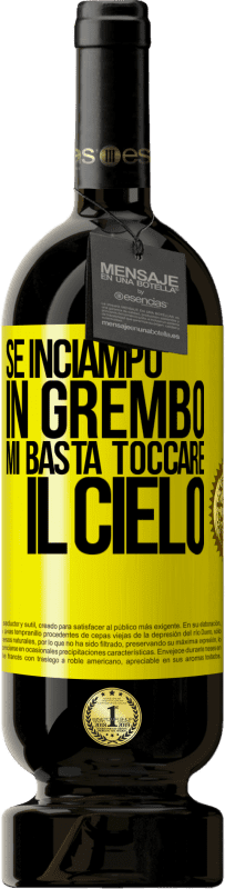 49,95 € Spedizione Gratuita | Vino rosso Edizione Premium MBS® Riserva Se inciampo in grembo mi basta toccare il cielo Etichetta Gialla. Etichetta personalizzabile Riserva 12 Mesi Raccogliere 2016 Tempranillo