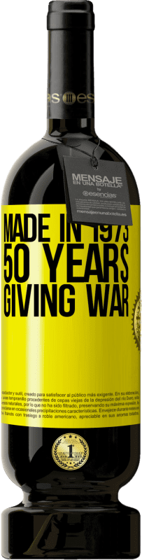 49,95 € 免费送货 | 红酒 高级版 MBS® 预订 1973年制造。战争50年 黄色标签. 可自定义的标签 预订 12 个月 收成 2014 Tempranillo