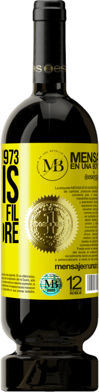«Fabriqué en 1973, 50 ans donnant du fil à retordre» Édition Premium MBS® Réserve