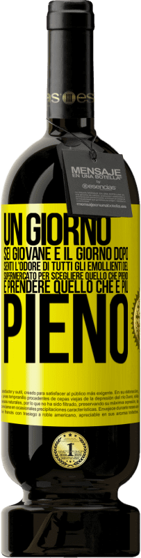 49,95 € | Vino rosso Edizione Premium MBS® Riserva Un giorno sei giovane e il giorno dopo, senti l'odore di tutti gli emollienti del supermercato per scegliere quello che Etichetta Gialla. Etichetta personalizzabile Riserva 12 Mesi Raccogliere 2015 Tempranillo