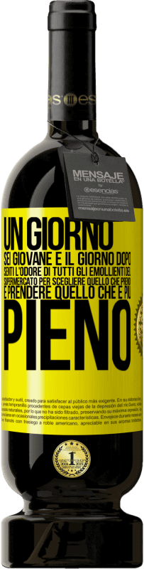49,95 € | Vino rosso Edizione Premium MBS® Riserva Un giorno sei giovane e il giorno dopo, senti l'odore di tutti gli emollienti del supermercato per scegliere quello che Etichetta Gialla. Etichetta personalizzabile Riserva 12 Mesi Raccogliere 2016 Tempranillo