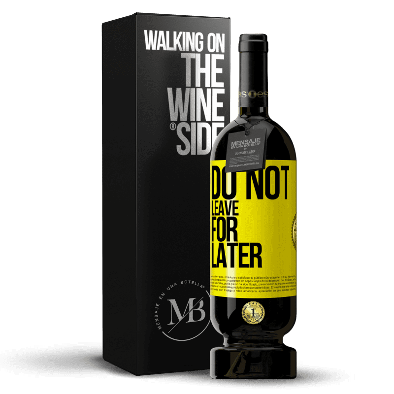 39,95 € Free Shipping | Red Wine Premium Edition MBS® Reserva Do not leave for later Yellow Label. Customizable label Reserva 12 Months Harvest 2014 Tempranillo