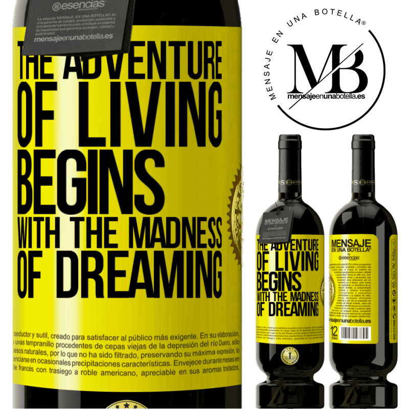 29,95 € Free Shipping | Red Wine Premium Edition MBS® Reserva The adventure of living begins with the madness of dreaming Yellow Label. Customizable label Reserva 12 Months Harvest 2014 Tempranillo