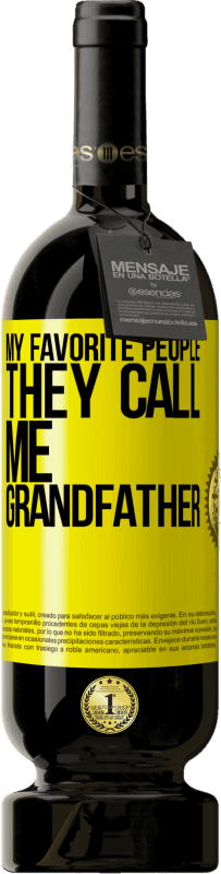 «My favorite people, they call me grandfather» Premium Edition MBS® Reserve
