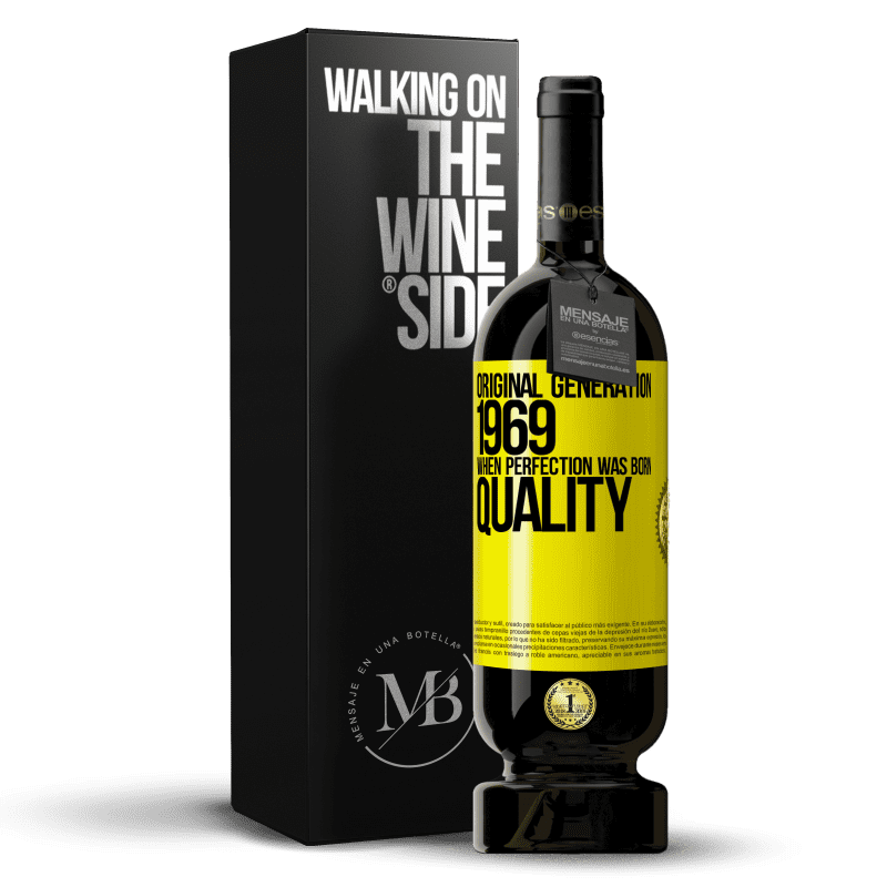 29,95 € Free Shipping | Red Wine Premium Edition MBS® Reserva Original generation. 1969. When perfection was born. Quality Yellow Label. Customizable label Reserva 12 Months Harvest 2014 Tempranillo