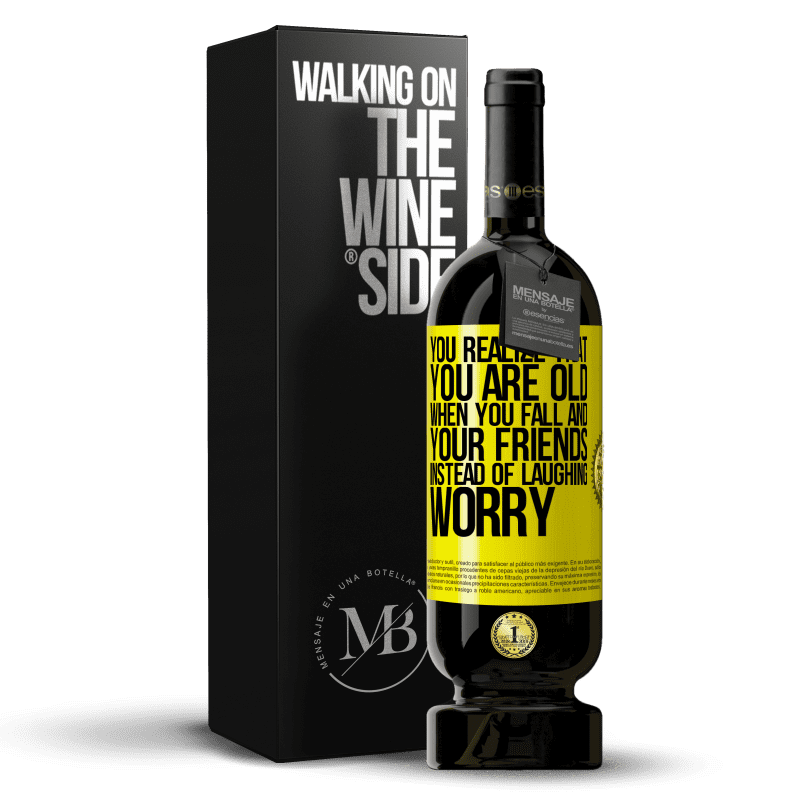 49,95 € Free Shipping | Red Wine Premium Edition MBS® Reserve You realize that you are old when you fall and your friends, instead of laughing, worry Yellow Label. Customizable label Reserve 12 Months Harvest 2014 Tempranillo