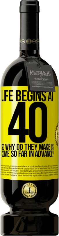 «Жизнь начинается в 40 лет. Так почему же они заставляют нас заходить так далеко вперед?» Premium Edition MBS® Бронировать