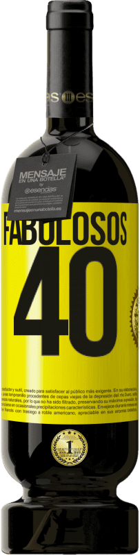 49,95 € | Vino Tinto Edición Premium MBS® Reserva Fabulosos 40 Etiqueta Amarilla. Etiqueta personalizable Reserva 12 Meses Cosecha 2014 Tempranillo
