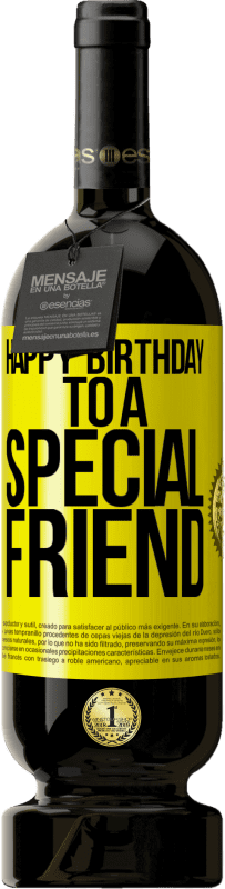 «Buon compleanno ad un amico speciale» Edizione Premium MBS® Riserva