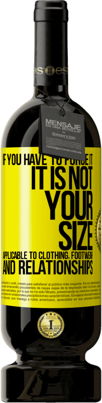 «如果您必须强行使用，那不是您的大小。适用于服装，鞋类和人际关系» 高级版 MBS® 预订