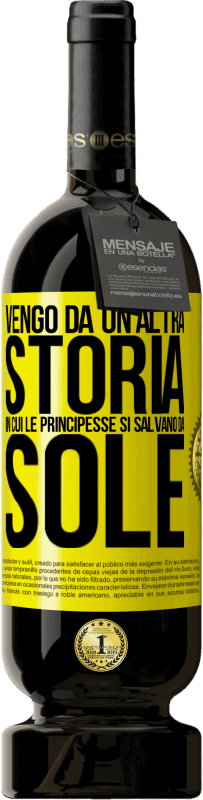 «Vengo da un'altra storia in cui le principesse si salvano da sole» Edizione Premium MBS® Riserva