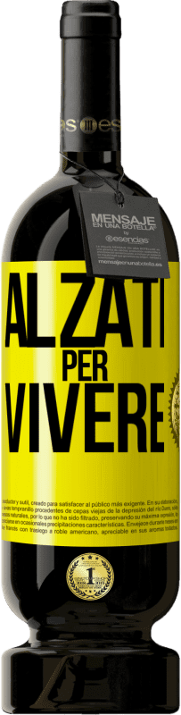 49,95 € Spedizione Gratuita | Vino rosso Edizione Premium MBS® Riserva Alzati per vivere Etichetta Gialla. Etichetta personalizzabile Riserva 12 Mesi Raccogliere 2016 Tempranillo