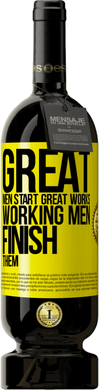 «Great men start great works. Working men finish them» Premium Edition MBS® Reserve