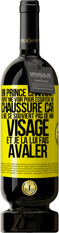 Envoi gratuit | Vin rouge Édition Premium MBS® Réserve Un prince charmant vient me voir pour essayer une chaussure car il ne se souvient pas de mon visage et je la lui fais avaler Étiquette Jaune. Étiquette personnalisable Réserve 12 Mois Récolte 2014 Tempranillo