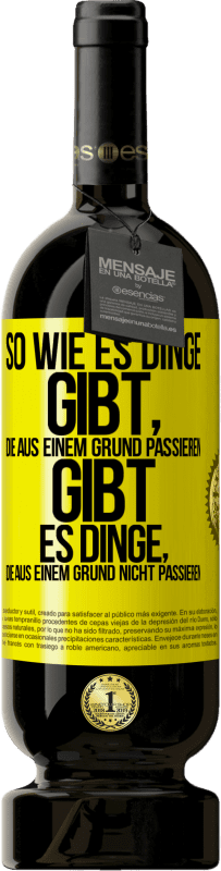 «So wie es Dinge gibt, die aus einem Grund passieren, gibt es Dinge, die aus einem Grund nicht passieren» Premium Ausgabe MBS® Reserve