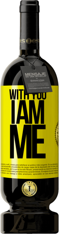 49,95 € Free Shipping | Red Wine Premium Edition MBS® Reserve With you i am me Yellow Label. Customizable label Reserve 12 Months Harvest 2014 Tempranillo