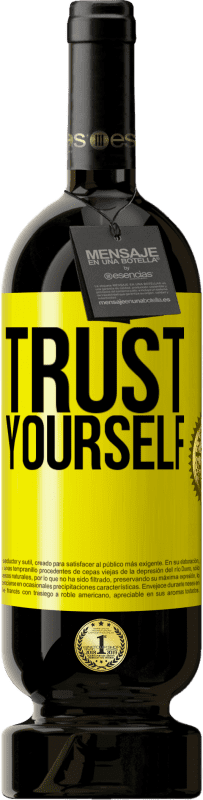 49,95 € Free Shipping | Red Wine Premium Edition MBS® Reserve Trust yourself Yellow Label. Customizable label Reserve 12 Months Harvest 2016 Tempranillo