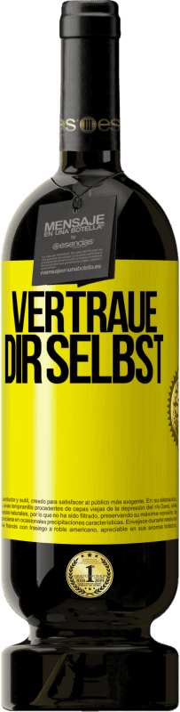 49,95 € | Rotwein Premium Ausgabe MBS® Reserve Vertraue dir selbst Gelbes Etikett. Anpassbares Etikett Reserve 12 Monate Ernte 2015 Tempranillo