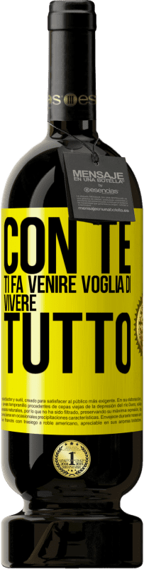 49,95 € | Vino rosso Edizione Premium MBS® Riserva Con te ti fa venire voglia di vivere tutto Etichetta Gialla. Etichetta personalizzabile Riserva 12 Mesi Raccogliere 2016 Tempranillo
