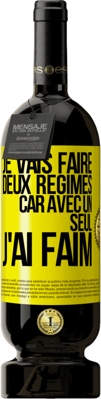 «Je vais faire deux régimes car avec un seul j'ai faim» Édition Premium MBS® Réserve