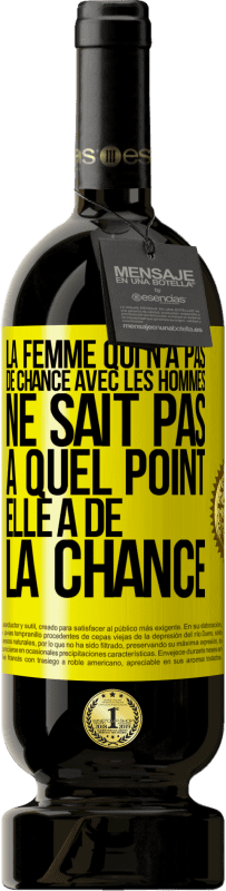 49,95 € | Vin rouge Édition Premium MBS® Réserve La femme qui n'a pas de chance avec les hommes ne sait pas à quel point elle a de la chance Étiquette Jaune. Étiquette personnalisable Réserve 12 Mois Récolte 2015 Tempranillo