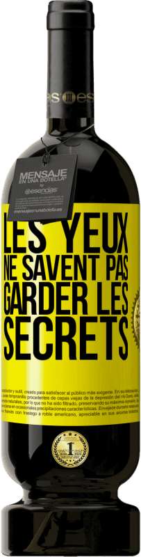 Envoi gratuit | Vin rouge Édition Premium MBS® Réserve Les yeux ne savent pas garder les secrets Étiquette Jaune. Étiquette personnalisable Réserve 12 Mois Récolte 2014 Tempranillo