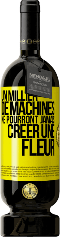 49,95 € Envoi gratuit | Vin rouge Édition Premium MBS® Réserve Un millier de machines ne pourront jamais créer une fleur Étiquette Jaune. Étiquette personnalisable Réserve 12 Mois Récolte 2016 Tempranillo
