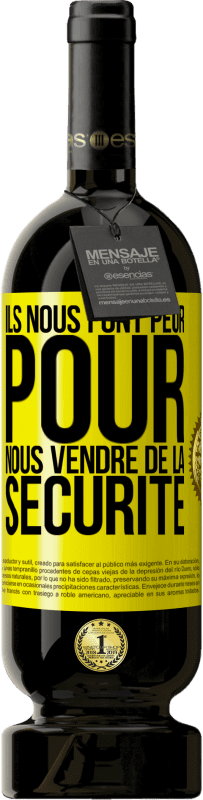 Envoi gratuit | Vin rouge Édition Premium MBS® Réserve Ils nous font peur pour nous vendre de la sécurité Étiquette Jaune. Étiquette personnalisable Réserve 12 Mois Récolte 2016 Tempranillo