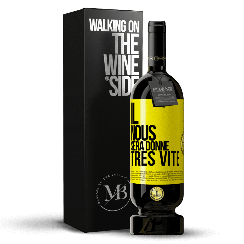 49,95 € Envoi gratuit | Vin rouge Édition Premium MBS® Réserve Il nous sera donné très vite Étiquette Jaune. Étiquette personnalisable Réserve 12 Mois Récolte 2014 Tempranillo