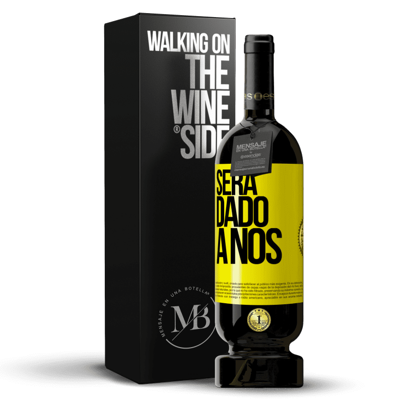 49,95 € Envio grátis | Vinho tinto Edição Premium MBS® Reserva Será dado a nós Etiqueta Amarela. Etiqueta personalizável Reserva 12 Meses Colheita 2014 Tempranillo