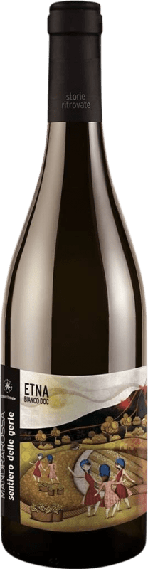 Envio grátis | Vinho branco Mandrarossa Sentiero delle Gerle Bianco D.O.C. Etna Sicília Itália Carricante 75 cl