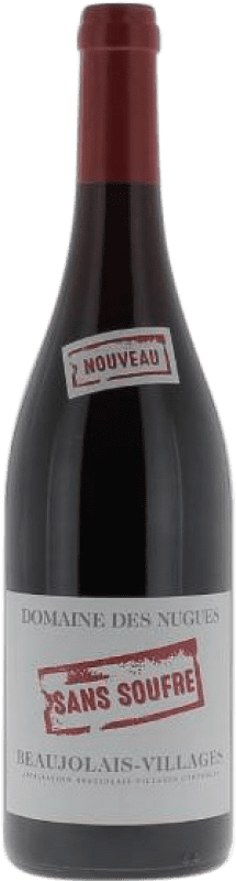 10,95 € | Красное вино Domaine des Nugues Sans Soufre A.O.C. Beaujolais-Villages Beaujolais Франция Gamay 75 cl