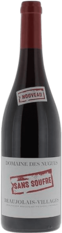 9,95 € Spedizione Gratuita | Vino Rosso Domaine des Nugues Sans Soufre Villages A.O.C. Beaujolais
