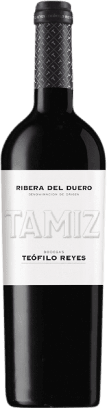 9,95 € | Red wine Teófilo Reyes Tamiz Roble D.O. Ribera del Duero Castilla y León Spain Tempranillo Bottle 75 cl