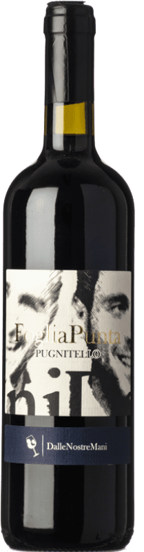 14,95 € | Red wine Dalle Nostre Mani Foglia Punta I.G.T. Toscana Tuscany Italy Pugnitello 75 cl