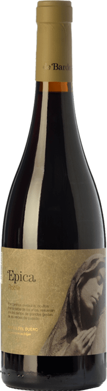 7,95 € Free Shipping | Red wine Bardos Épica Roble D.O. Ribera del Duero Castilla y León Spain Tempranillo Bottle 75 cl